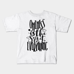 'Oneness Is The Secret' Education Shirt Kids T-Shirt